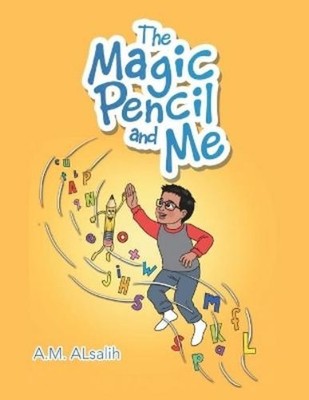A M Alsalih The Magic Pencil and Me (Taschenbuch)
