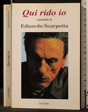 QUI RIDO IO. EDUARDO SCARPETTA. LUCA TORRE. 1ED.