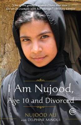 I Am Nujood, Age 10 and Divorced - Paperback By Nujood Ali - VERY GOOD