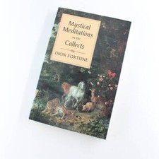 Mystical Meditations On The Collects book by Dion Fortune