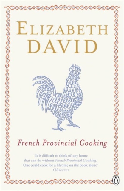 French Provincial Cooking by Elizabeth David (Paperback Book)