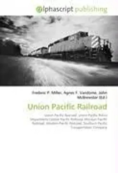 Union Pacific Railroad Frederic P. Miller (U. A.) Taschenbuch Englisch 2026-image