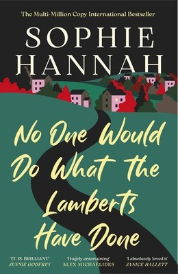 No One Would Do What The Lamberts Have Done: 'The twist is perfection. I think i