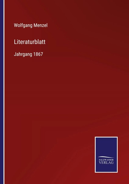 Wolfgang Menzel | Literaturblatt | Taschenbuch | Deutsch (2021) | Jahrgang 1867-image