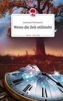 Anastasia Woronzova | Wenn Die Zeit Stillsteht. Life Is A Story - Story.One