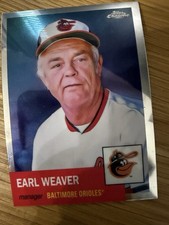 Topps 2022 Chrome Platinum Anniversary Earl Weaver #311 Baltimore Orioles