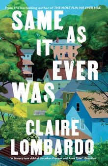 Same As It Ever Was: The immersive and joyful new novel ... | Buch | Zustand gut