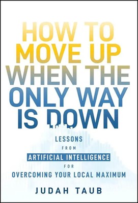 How to Move Up When the Only Way Is Down | Judah Taub | Buch | Englisch | 2024