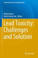 Lead Toxicity: Challenges And Solution Nitish Kumar