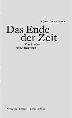 Thumbnail - Friedrich Weinreb / Das Ende Der Zeit