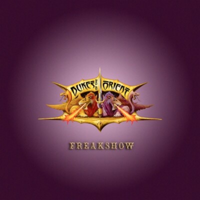 DUKES OF THE ORIENT - FREAKSHOW   CD NEU