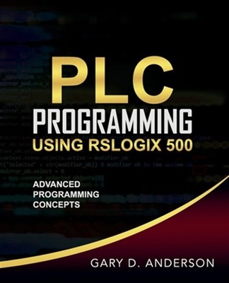 SPS-Programmierung mit RSLogix 500: Erweiterte Programmierkonzepte, wie neu USA...