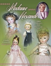 Madame Alexander 2004 Collectors Dolls Price Guide  29 : 2004 Collector's...