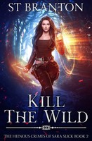 St Branton (U. A.) | Kill The Wild | Taschenbuch | Englisch (2020)
