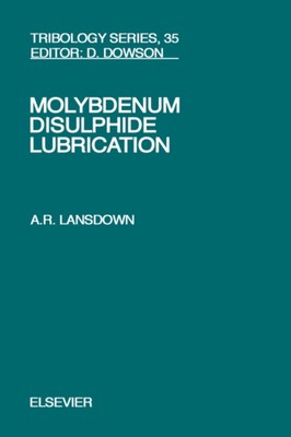 Lansdown - Molybdenum Disulphide Lubrication - New hardback or cased b - X555z