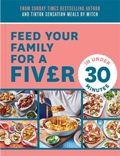 Feed Your Family For a Fiver – in Under 30 Minutes!: go-to cookbook for... - Image 14