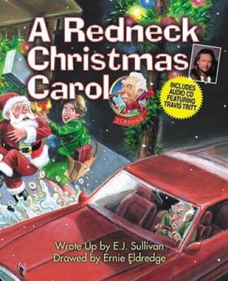 A Redneck Christmas Carol - Hardcover By Sullivan, E J - VERY GOOD