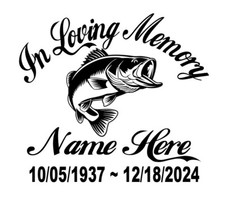 In Loving Memory Of - Fisherman Bass Sticker Decal Fishing Memorial Personalized