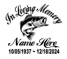 In Loving Memory Of - Fisherman Bass Sticker Decal Fishing Memorial Personalized
