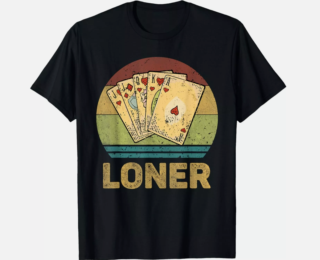 Loner Vintage Funny Euchre Card Game Gift Unisex T-Shirt, Streetwear T-Shirt