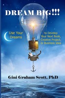 Dream Big!!! Gini Graham Scott Taschenbuch Kartoniert / Broschiert Englisch 2021