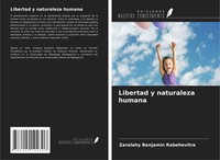 Zaralahy Benjamin Rabehevitra | Libertad Y Naturaleza Humana | Taschenbuch
