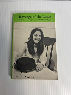Revenge of the Lawn : Stories, 1962-1970 by Richard Brautigan (1971, Trade...