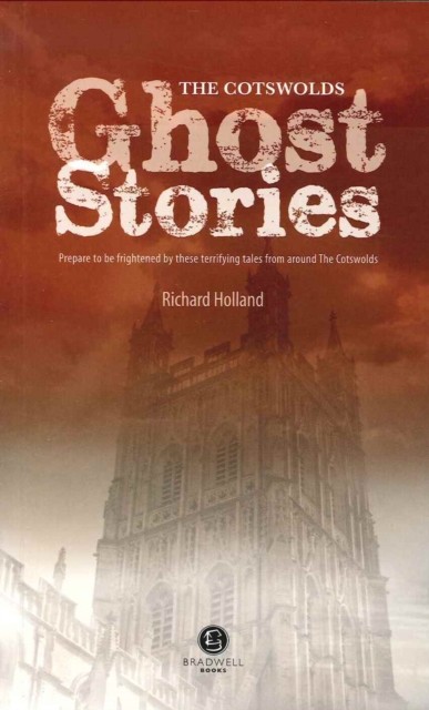 Cotswolds Ghost Stories: Shiver Your Way Around the Cotswolds - Image 2