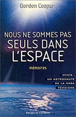 Nous ne sommes pas seuls dans l'espace : ovnis, un astronaute de