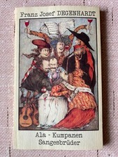 F.J. DEGENHARDT, Ala - Kumpanen, Sangesbrüde...