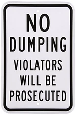 No Dumping Violators Will Be Prosecuted Black & White Aluminum, Metal Sign 8X12
