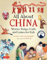 All About China | Stories, Songs, Crafts And Games For Kids | Allison Branscombe