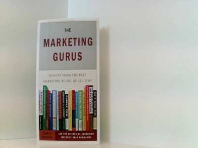 The Marketing Gurus: Lessons from the Best Marketing Books of All Time Murray, C