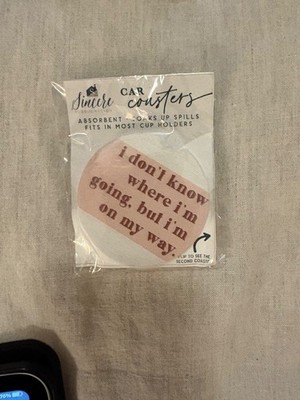 Sincere Surroundings Don t Know Where ..Diamond Car Coasters Set of 2 Made USA