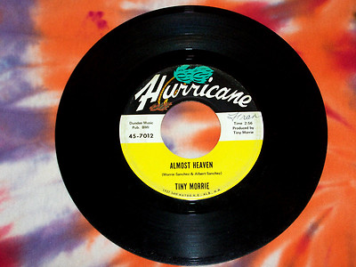 TINY MORRIE Almost Heaven b/w Cada Dia Te Quiero Mas HURRICANE RECORDS 1966 VG+