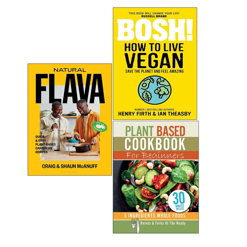 Natural Flava, Plant Based Cookbook, BOSH! How to Live Vegan 3 Books Collection