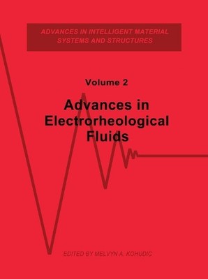 Advances in Electrorheological Fluids, Volume II - 9781566761963