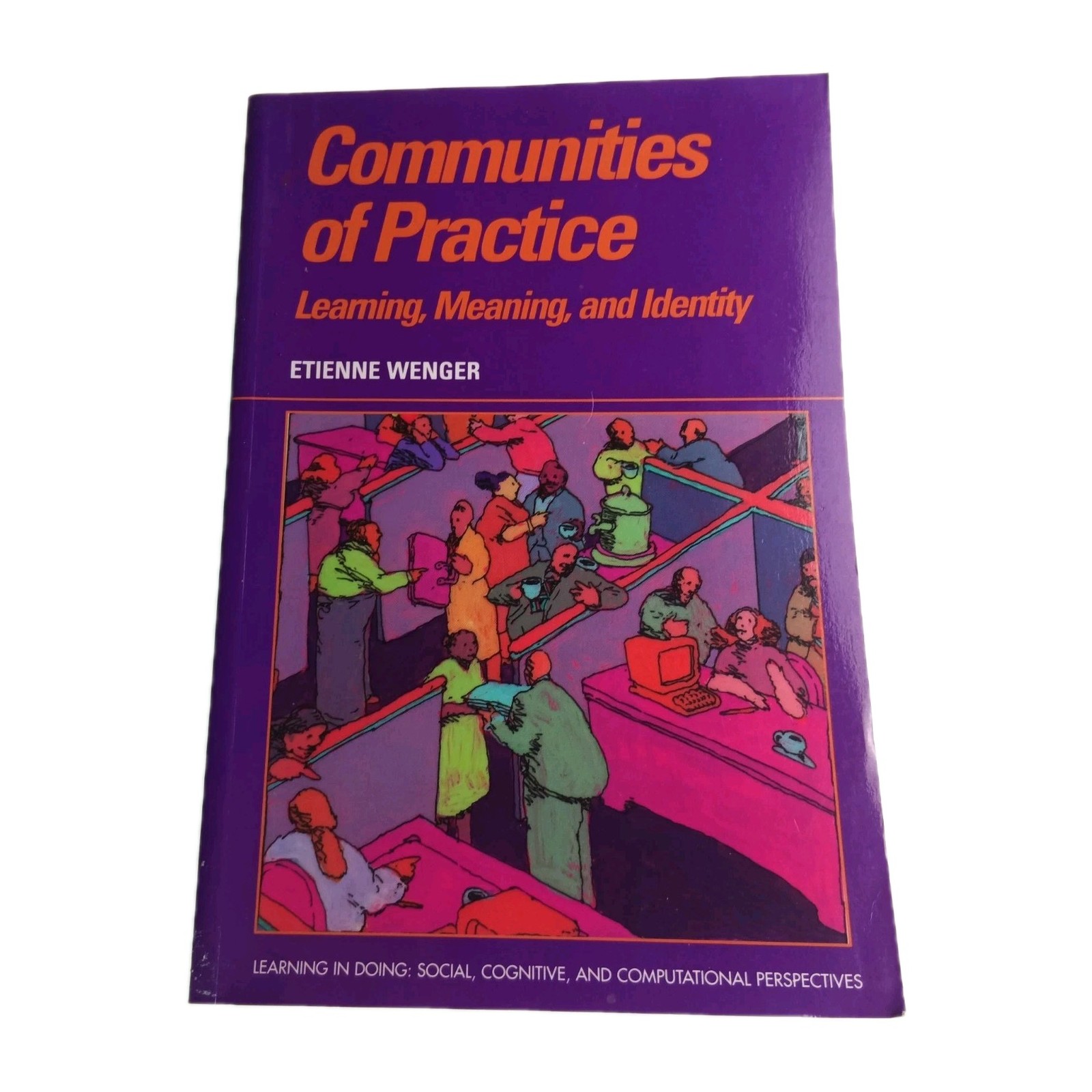 Communities of Practice Etienne Wenger 1999 Paperback Book