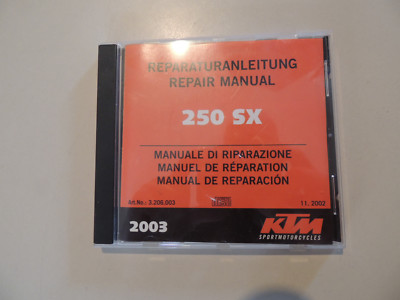 KTM 250 SX Modelljahr 2003  Werkstatthandbuch Repair manual de reparation /