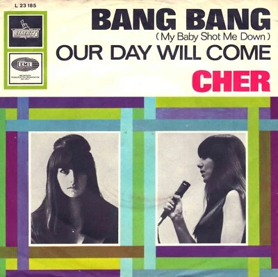 7" Cher – Bang Bang (My Baby Shot Me Down) / Our Day Will Come / Germany 1966 - Bild 1 von 4