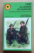 WW II – Chasseurs ardennais--1940 – La guerre du sanglier,Champion--Collet, 1990