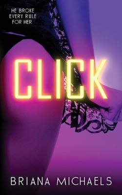 Click: Next Level Series Book 3 von Briana Michaels Taschenbuch