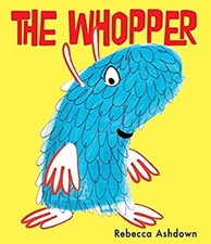 The Whopper Hardcover Rebecca Ashdown