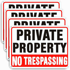 No Trespassing Signs Private Property 4-Pack , 10x7 Inch Reflective Rust-Proof