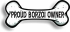 Proud Borzoi Owner Bone Car Magnet Bumper Sticker 3"x7"
