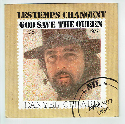 Danyel Gerard Vinyl 45 Runden Les Temps Ändern God Save The Queen -sonopresse