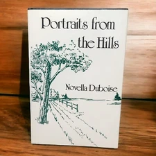 Portraits From The Hills By Novella Duboise Vantage Press 1st Ed Author Signed 