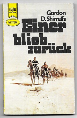 Gordon D. Shirreffs Heyne Western Tb Einer blieb zurück  von 1973  aus Sammlung