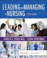 Leading and Managing in Nursing by Susan Spor...