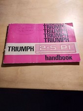 Triumph 2.5 PI Owners Handbook, original and in good condition